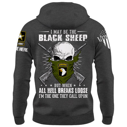 Personalized Shirt I May Be The Black Sheep But When All Hell Breaks Loose Custom Shirt For Veterans