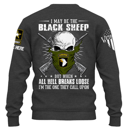 Personalized Shirt I May Be The Black Sheep But When All Hell Breaks Loose Custom Shirt For Veterans